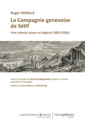 Compagnie genevoise de Sétif (La)